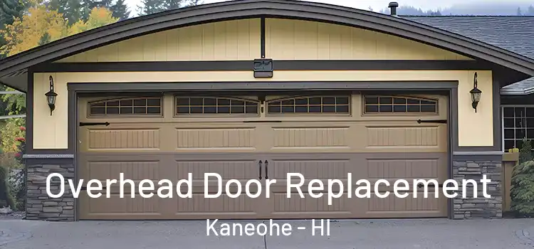  Overhead Door Replacement Kaneohe - HI