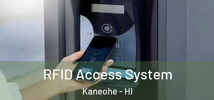 RFID Access System Kaneohe - HI